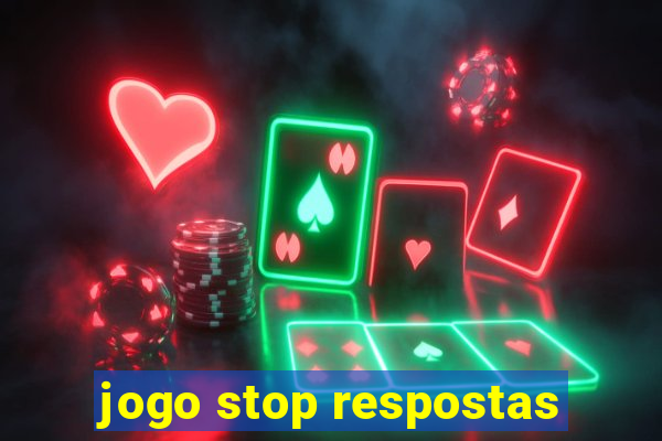 jogo stop respostas